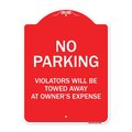 Signmission No Parking Violators Towed Away Owners Expense Heavy-Gauge Alum Sign, 18" L, 24" H, RW-1824-9820 A-DES-RW-1824-9820